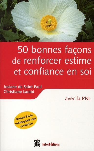 Emprunter 50 Bonnes façons de renforcer estime et confiance en soi / Avec la PNL livre