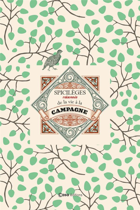 Emprunter Spicilèges raisonnés de la vie à la campagne livre