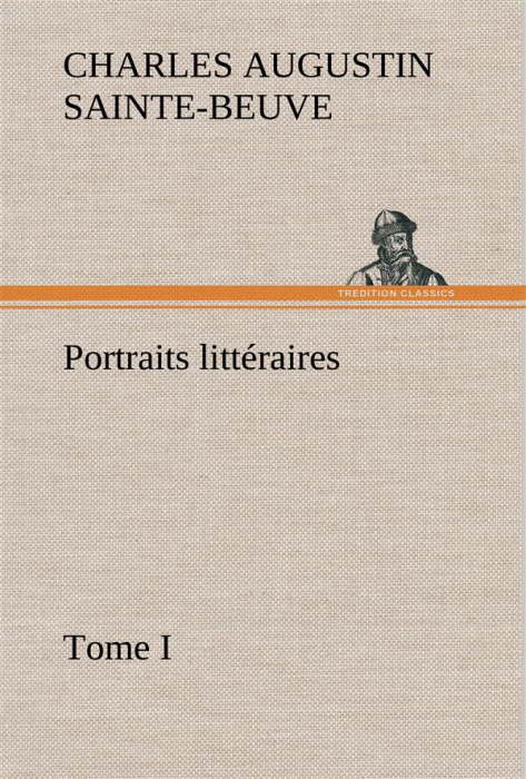 Emprunter Portraits littéraires, Tome I livre