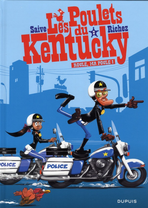 Emprunter Les poulets du Kentucky Tome 2 : Roule, ma poule ! livre