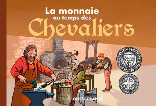 Emprunter La monnaie au temps des chevaliers livre