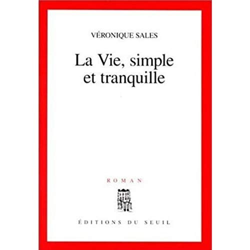Emprunter La vie, simple et tranquille livre