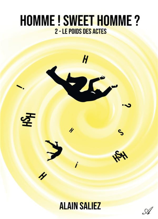 Emprunter Homme ! Sweet homme ? Tome 2 : Le poids des actes livre