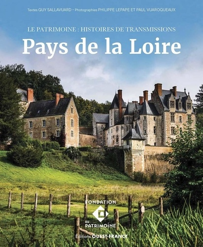 Emprunter Pays de la Loire. Le Patrimoine : Histoires de transmission livre