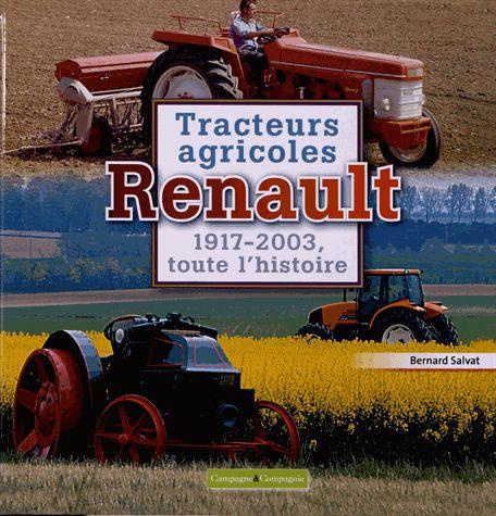 Emprunter Tracteurs agricoles Renault. 1917-2003, toute l'histoire livre