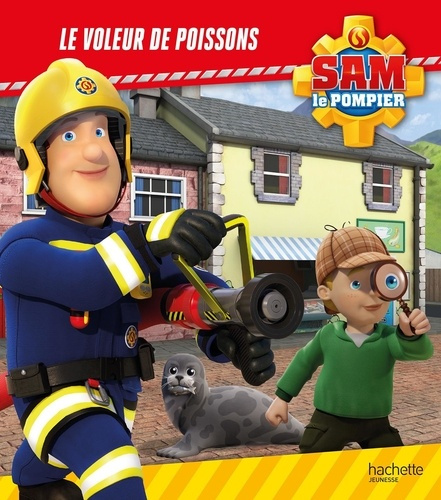 Emprunter Sam le pompier : Le voleur de poissons livre