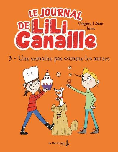 Emprunter Le journal de Lili Canaille Tome 3 : Une semaine pas comme les autres livre