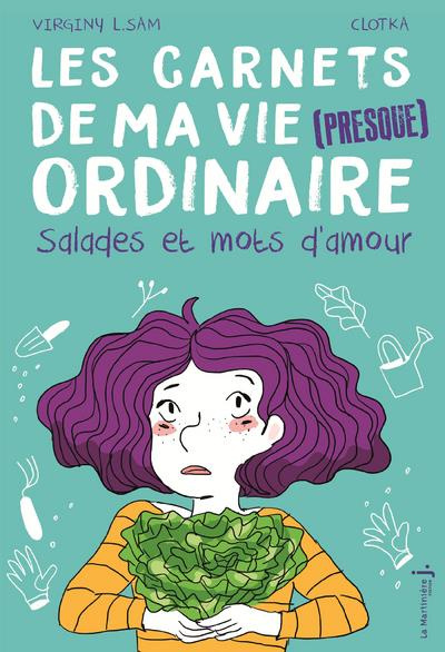 Emprunter Les carnets de ma vie (presque) ordinaire Tome 3 : Salades et mots d'amour livre