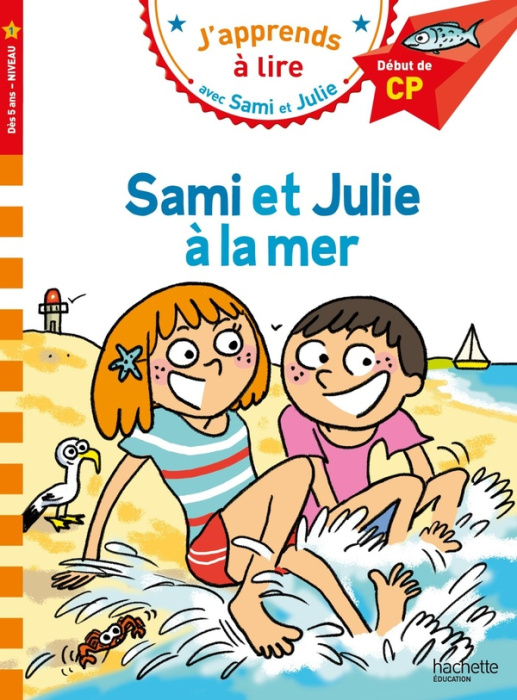 Emprunter J'apprends à lire avec Sami et Julie : Sami et Julie à la mer. Début de CP livre