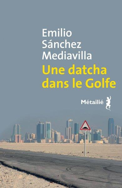Emprunter Une datcha dans le Golfe livre