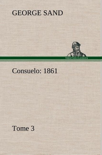 Emprunter Consuelo, Tome 3 (1861) livre