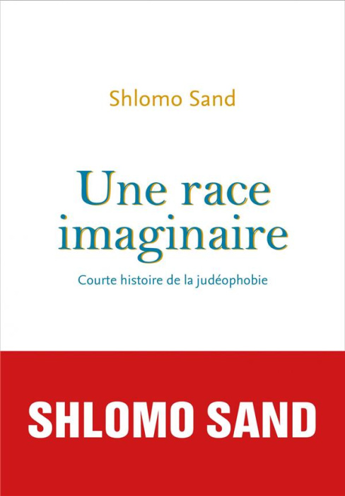 Emprunter Une race imaginaire. Courte histoire de la judéophobie livre