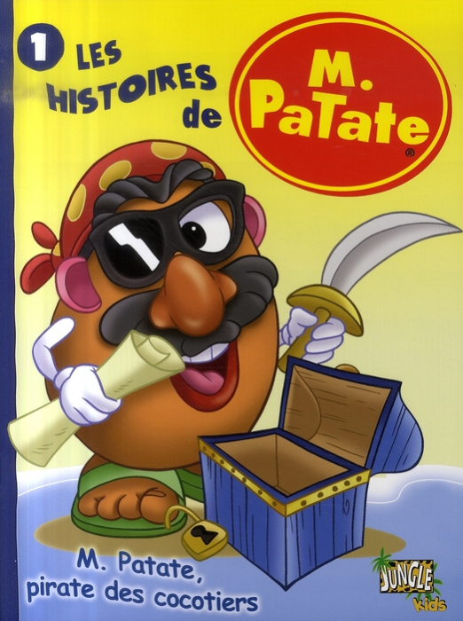 Emprunter Les histoires de M. Patate Tome 1 : M. Patate, pirate des cocotiers livre