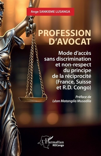 Emprunter Profession d’avocat. Mode d’accès sans discrimination et non-respect du principe de la réciprocité livre