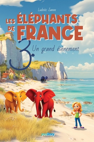 Emprunter Les éléphants de France. 3. Un grand évènement livre