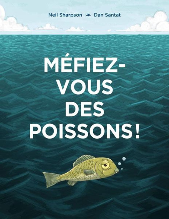 Emprunter Méfiez-vous des poissons ! livre