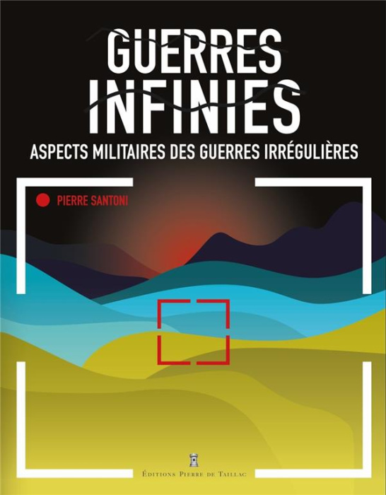 Emprunter Guerres infinies. Aspects militaires des guerres irrégulières livre