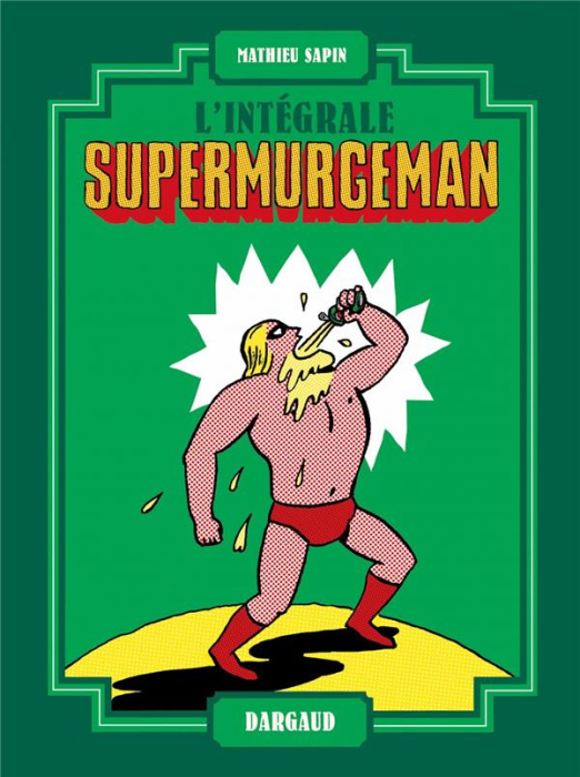 Emprunter Supermurgeman L'intégrale livre