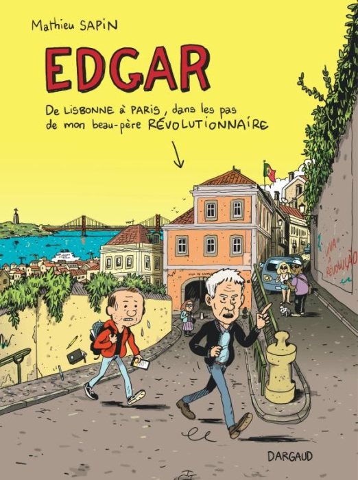 Emprunter Edgar. De Lisbonne à Paris, dans les pas de mon beau-père révolutionnaire livre