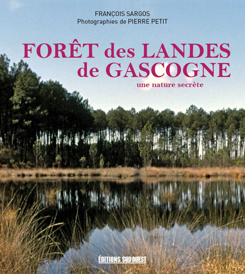 Emprunter Forêt des Landes de Gascogne. Une nature secrète livre