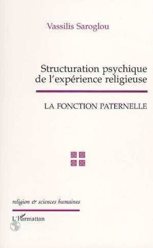 Emprunter Structuration psychique de l'expérience religieuse. La fonction paternelle, étude de cas dans le mon livre