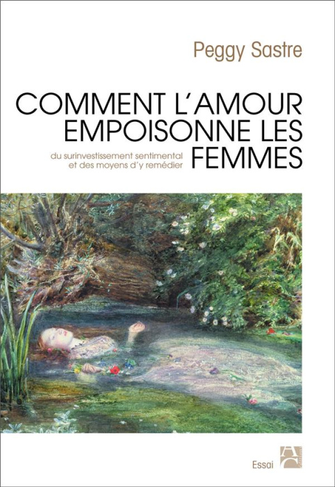 Emprunter Comment l'amour empoisonne les femmes. Du surinvestissement sentimental des femmes et des moyens d'y livre