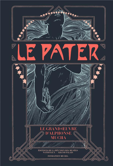 Emprunter Le pater. Le grand livre d’Alphonse Mucha livre