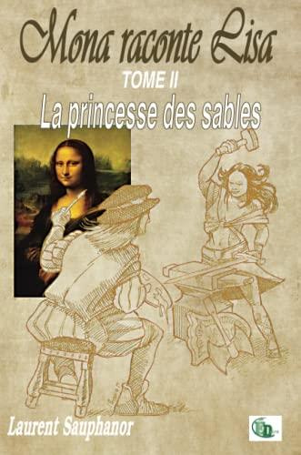 Emprunter Mona raconte Lisa Tome 2 : La princesse des sables livre
