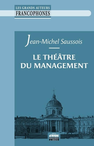 Emprunter Le théâtre du management livre