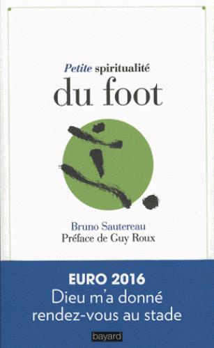 Emprunter Petite spiritualité du foot livre