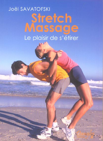 Emprunter Stretch massage. Le plaisir de s'étirer livre