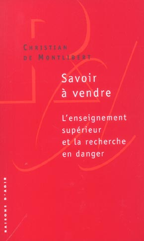 Emprunter Savoir à vendre. L'enseignement supérieur et la recherche en danger livre