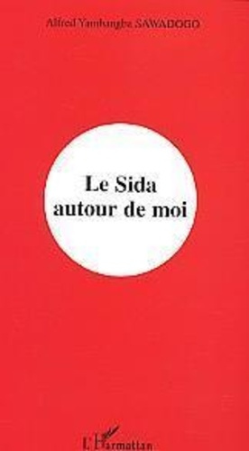 Emprunter Le sida autour de moi livre