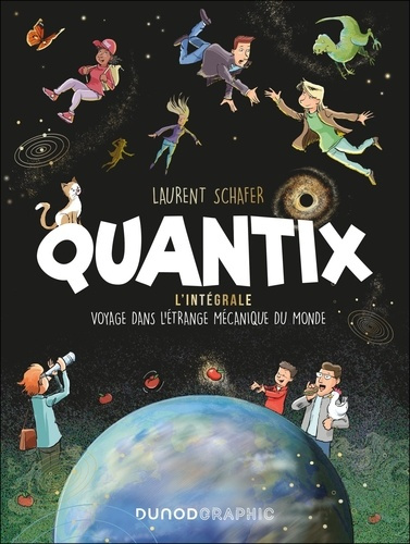 Emprunter Quantix, l'intégrale. Voyage dans l'étrange mécanique du monde livre
