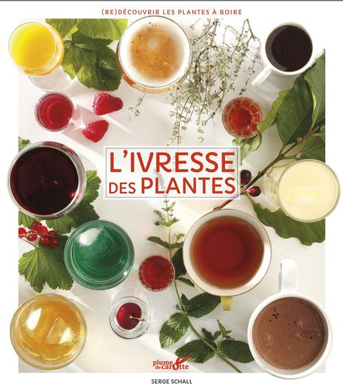 Emprunter L'ivresse des plantes. (Re)découvrir les plantes à boire livre