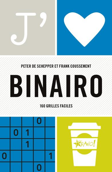 Emprunter J'aime Binairo. 160 grilles faciles livre