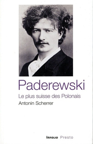 Emprunter Paderewski, le plus suisse des Polonais livre