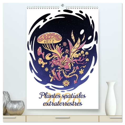 Emprunter PLANTES SPATIALES EXTRATERRESTRES (CALENDRIER MURAL 2026 DIN A2 HORIZONTAL) CALENDRIER DE BUREAU - M livre