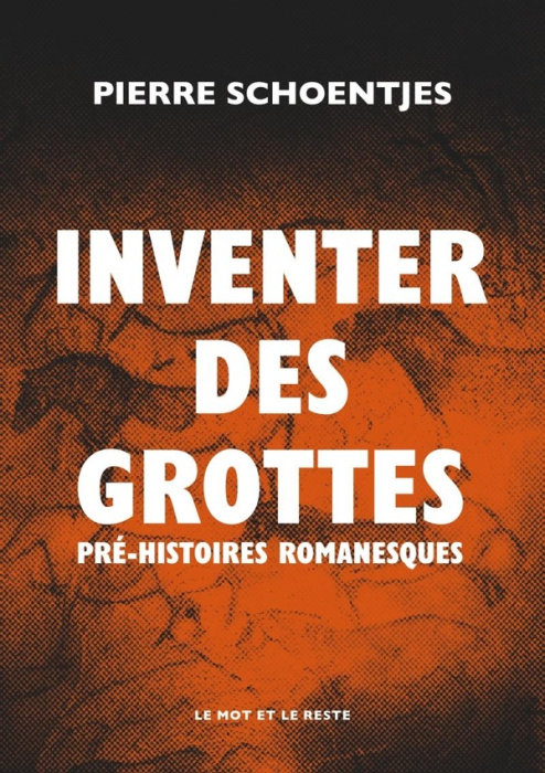 Emprunter Inventer des grottes. Pré-histoires romanesques livre