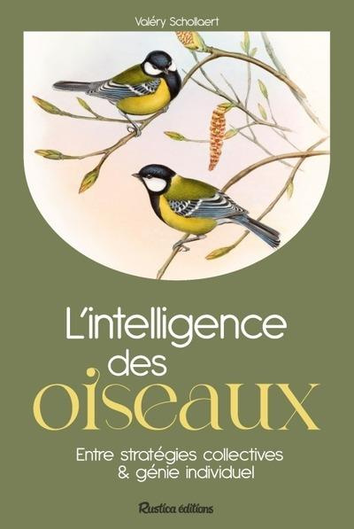 Emprunter L'intelligence des oiseaux. Entre stratégies collectives & génie individuel livre