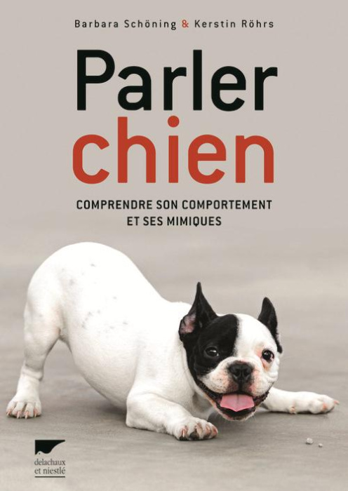 Emprunter Parler chien. Comprendre son comportement et ses mimiques livre
