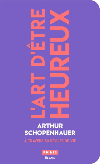 Emprunter L'art d'être heureux. A travers 50 règles de vie livre