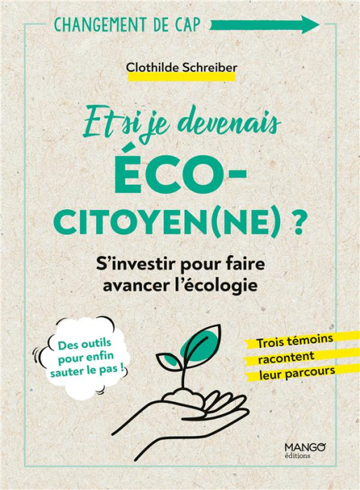 Emprunter Et si je devenais éco-citoyen(ne) ? S'investir pour faire avancer l'écologie livre