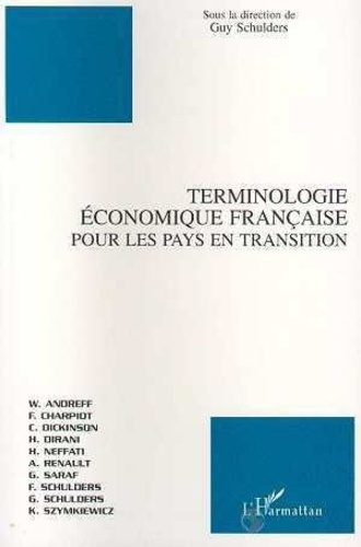 Emprunter TERMINOLOGIE ECONOMIQUE FRANÇAISE POUR LES PAYS EN TRANSITION livre