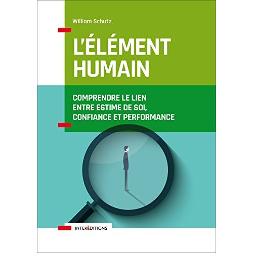 Emprunter L'élément humain. Comprendre le lien entre estime de soi, confiance et performance livre