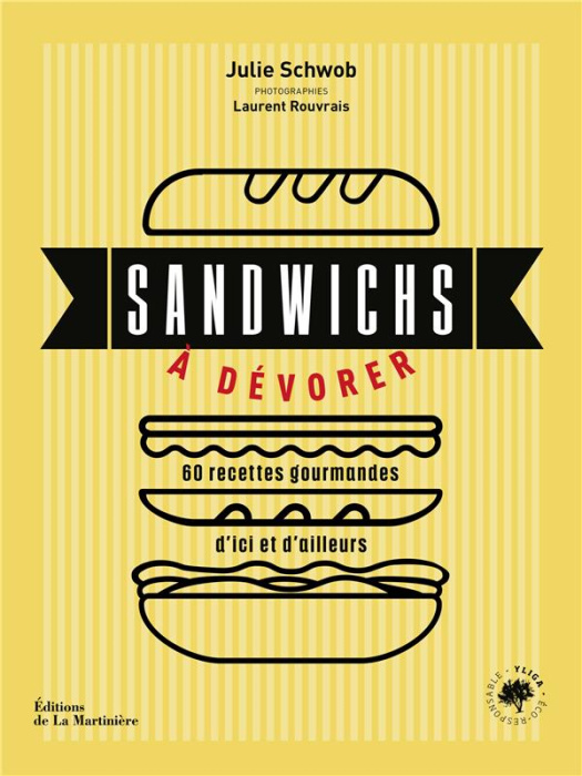 Emprunter Sandwichs à dévorer. 60 recettes gourmandes d'ici et d'ailleurs livre