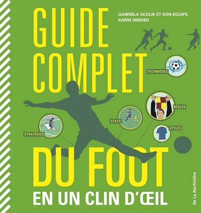 Emprunter Guide complet du foot en un clin d'oeil livre
