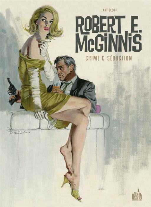 Emprunter Robert E. McGinnis . Crime & séduction livre