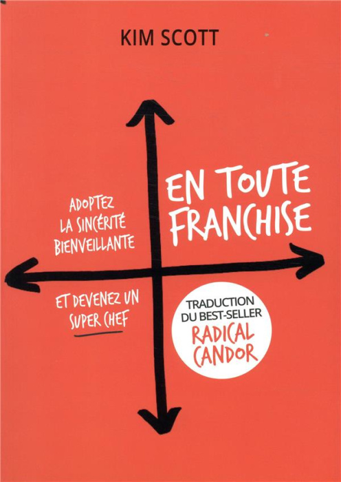 Emprunter En toute franchise. Adoptez la sincérité bienveillante et devenez un super chef livre
