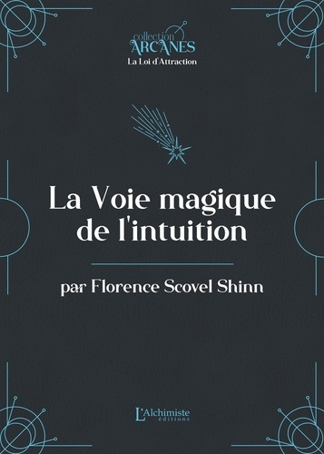 Emprunter La voie magique de l'intuition. La Loi d'Attraction livre